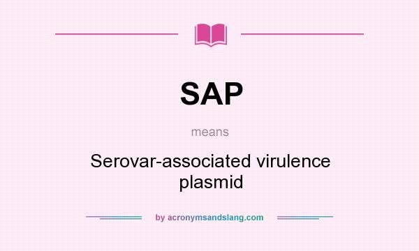 What does SAP mean? It stands for Serovar-associated virulence plasmid