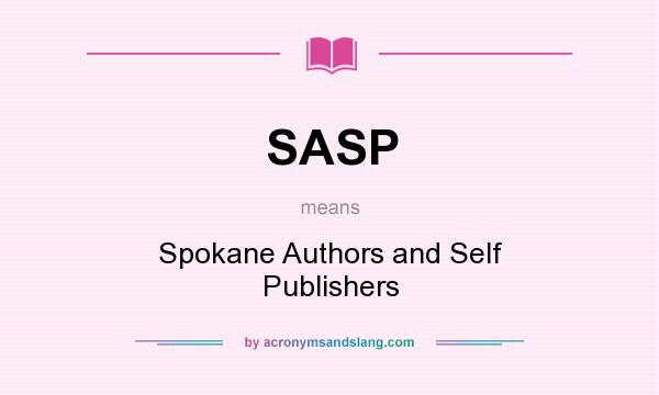 What does SASP mean? It stands for Spokane Authors and Self Publishers