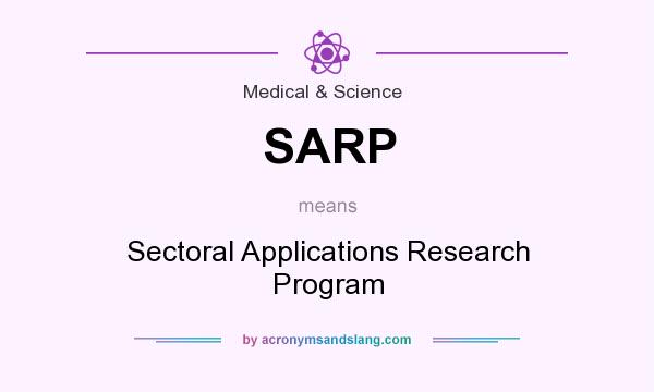 What does SARP mean? It stands for Sectoral Applications Research Program