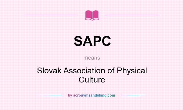 What does SAPC mean? It stands for Slovak Association of Physical Culture