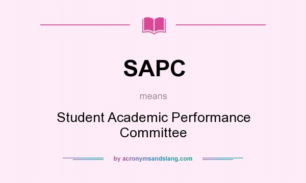 What does SAPC mean? It stands for Student Academic Performance Committee