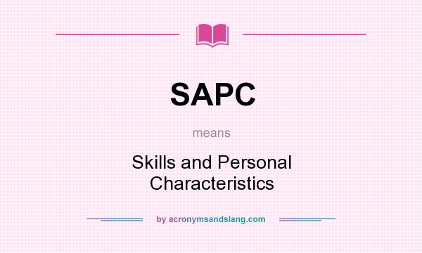 What does SAPC mean? It stands for Skills and Personal Characteristics