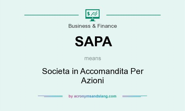 What does SAPA mean? It stands for Societa in Accomandita Per Azioni