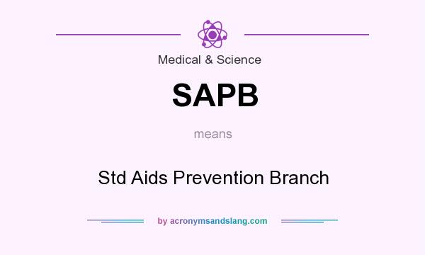 What does SAPB mean? It stands for Std Aids Prevention Branch