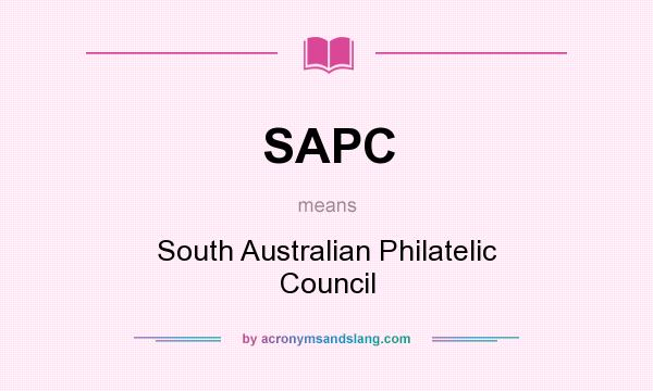 What does SAPC mean? It stands for South Australian Philatelic Council