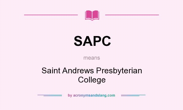 What does SAPC mean? It stands for Saint Andrews Presbyterian College