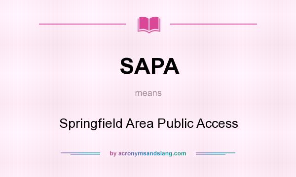 What does SAPA mean? It stands for Springfield Area Public Access