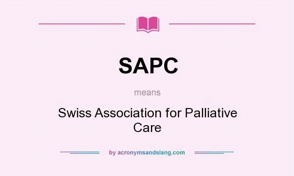 What does SAPC mean? It stands for Swiss Association for Palliative Care
