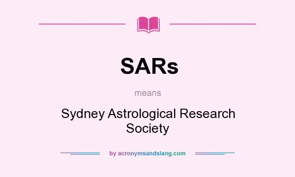 What does SARs mean? It stands for Sydney Astrological Research Society