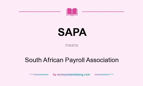 What does SAPA mean? It stands for South African Payroll Association