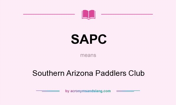 What does SAPC mean? It stands for Southern Arizona Paddlers Club