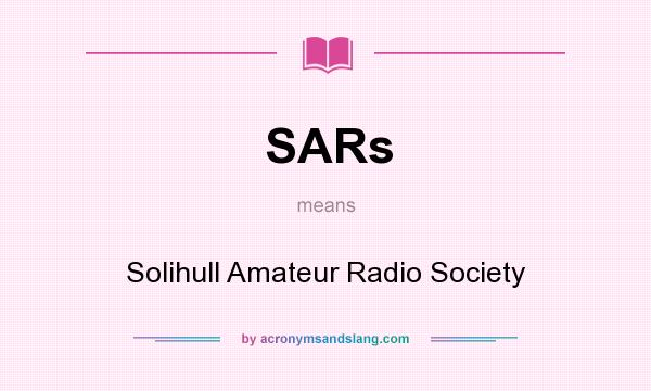 What does SARs mean? It stands for Solihull Amateur Radio Society