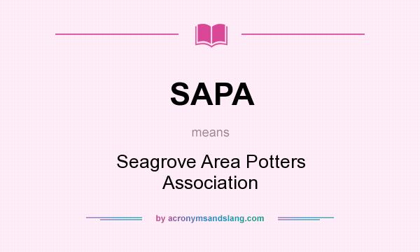What does SAPA mean? It stands for Seagrove Area Potters Association