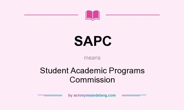 What does SAPC mean? It stands for Student Academic Programs Commission