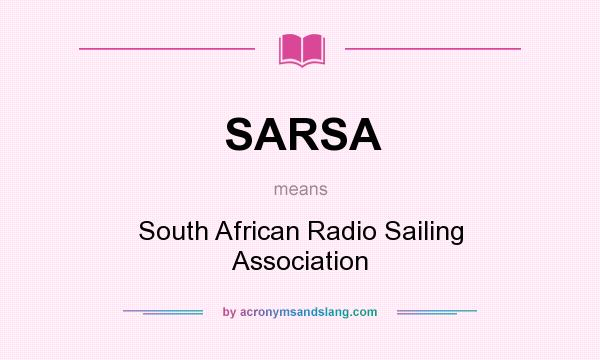What does SARSA mean? It stands for South African Radio Sailing Association