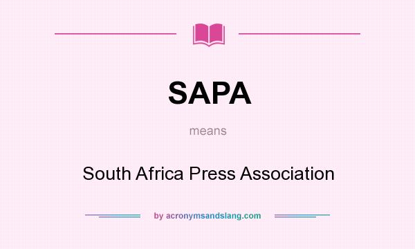 What does SAPA mean? It stands for South Africa Press Association
