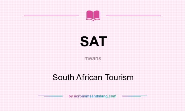 What does SAT mean? It stands for South African Tourism