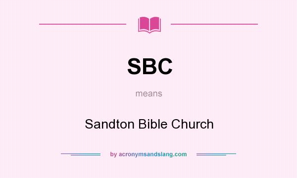 What does SBC mean? It stands for Sandton Bible Church