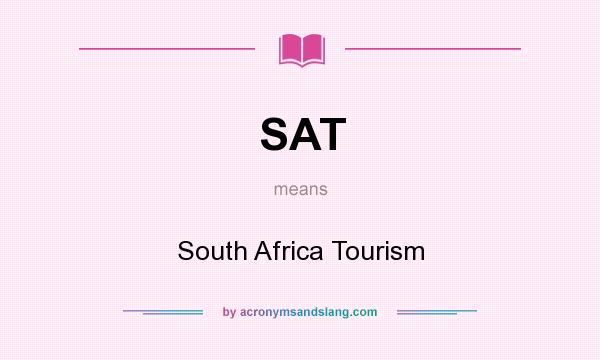What does SAT mean? It stands for South Africa Tourism