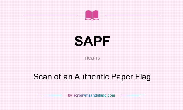 What does SAPF mean? It stands for Scan of an Authentic Paper Flag