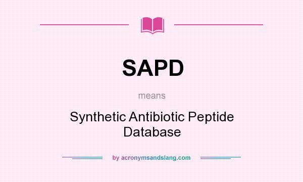What does SAPD mean? It stands for Synthetic Antibiotic Peptide Database