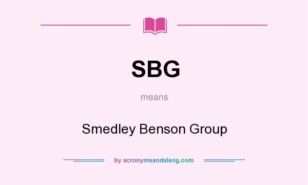 What does SBG mean? It stands for Smedley Benson Group