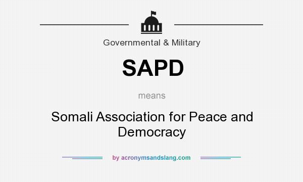 What does SAPD mean? It stands for Somali Association for Peace and Democracy