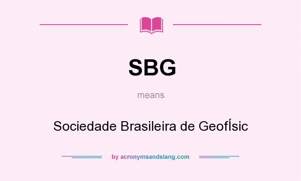 What does SBG mean? It stands for Sociedade Brasileira de GeofÍsic