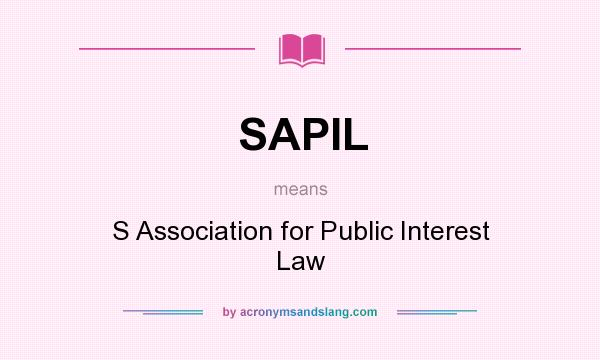 What does SAPIL mean? It stands for S Association for Public Interest Law