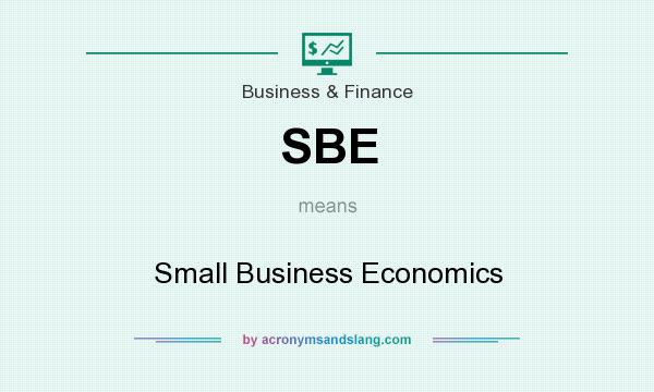 What does SBE mean? It stands for Small Business Economics
