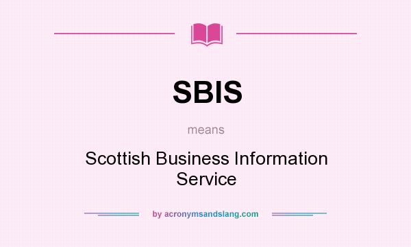 What does SBIS mean? It stands for Scottish Business Information Service