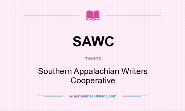What does SAWC mean? It stands for Southern Appalachian Writers Cooperative