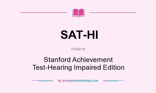 What does SAT-HI mean? - Definition of SAT-HI - SAT-HI ...