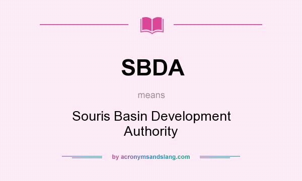 What does SBDA mean? It stands for Souris Basin Development Authority