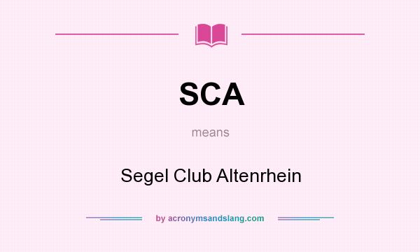 What does SCA mean? It stands for Segel Club Altenrhein