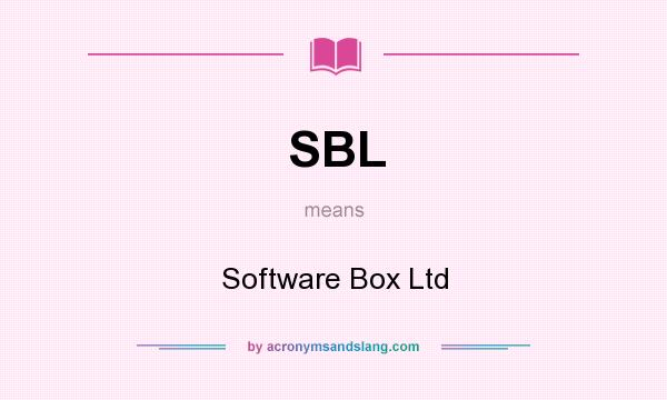 What does SBL mean? It stands for Software Box Ltd