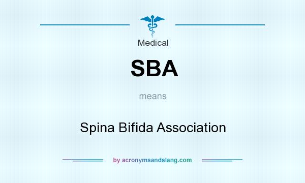 What does SBA mean? It stands for Spina Bifida Association
