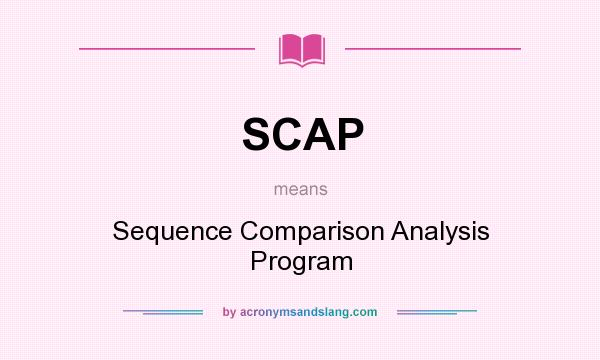 What does SCAP mean? It stands for Sequence Comparison Analysis Program