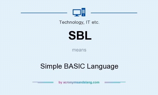 What does SBL mean? It stands for Simple BASIC Language