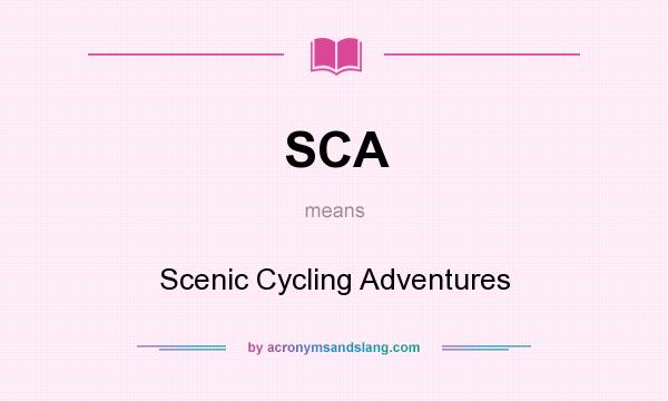 What does SCA mean? It stands for Scenic Cycling Adventures