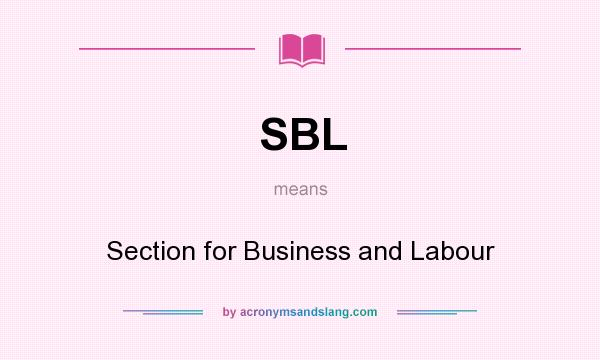 What does SBL mean? It stands for Section for Business and Labour