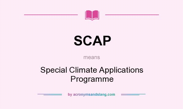 What does SCAP mean? It stands for Special Climate Applications Programme