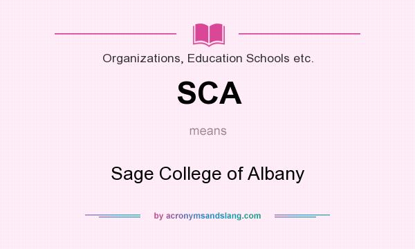 What does SCA mean? It stands for Sage College of Albany