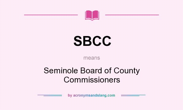 What does SBCC mean? It stands for Seminole Board of County Commissioners