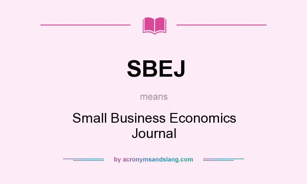 What does SBEJ mean? It stands for Small Business Economics Journal