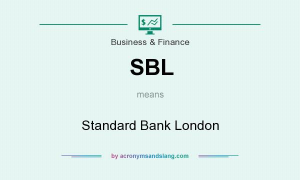 What does SBL mean? It stands for Standard Bank London