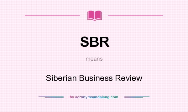 What does SBR mean? It stands for Siberian Business Review