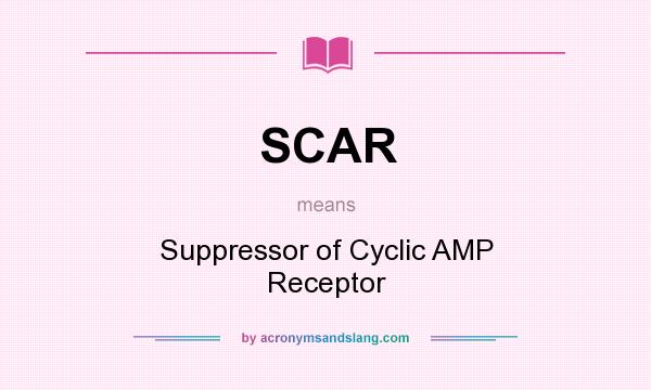 What does SCAR mean? It stands for Suppressor of Cyclic AMP Receptor