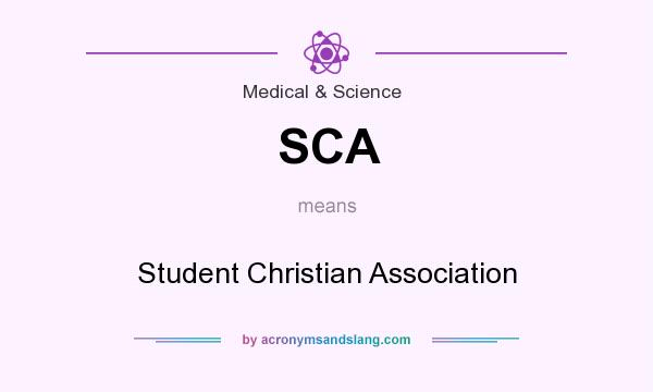 What does SCA mean? It stands for Student Christian Association