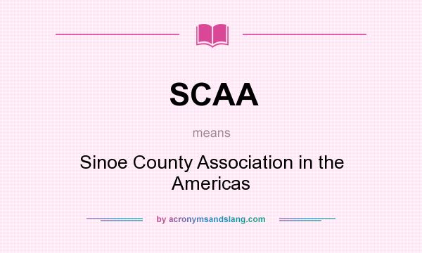 What does SCAA mean? It stands for Sinoe County Association in the Americas